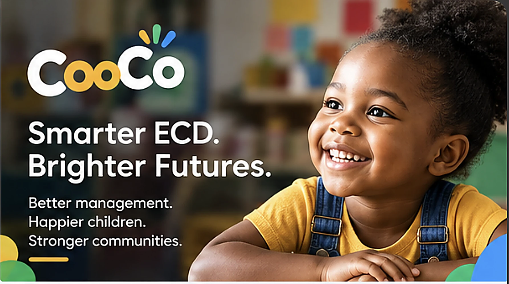 Cooco — Smarter ECD. Brighter Futures. Better management. Happier children. Stronger communities.